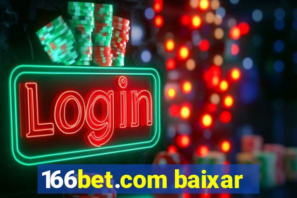 166bet.com baixar